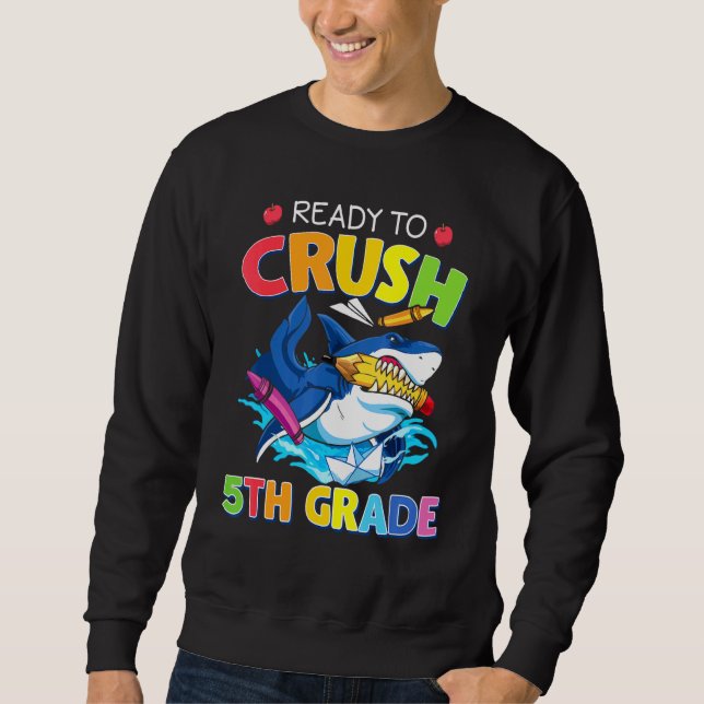 Ich bin bereit, Haie der 5. Klasse wieder in die S Sweatshirt (Vorderseite)