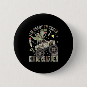 Ich bin bereit Kindergarten Monster Truck Dinos zu Button