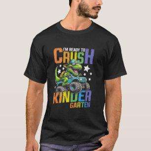 Ich bin bereit Kindergarten Monster Truck Dinos zu T-Shirt