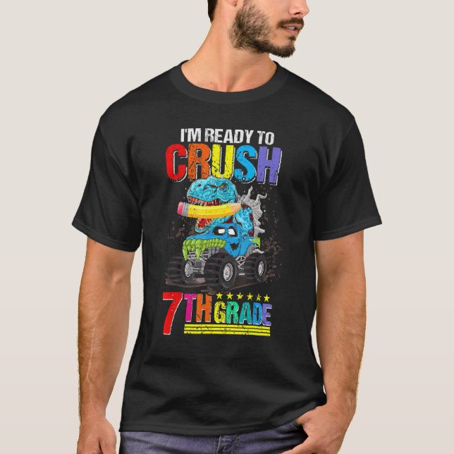 Ich bin bereit, Monster der 7. Klasse Truck Dinosa T-Shirt (Vorderseite)
