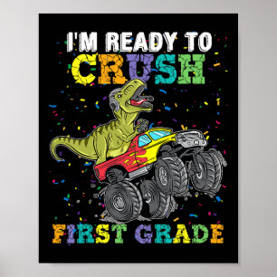 Ich bin bereit, Monster erster Klasse Truck Dinos Poster