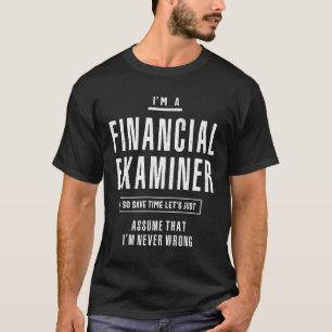 Ich bin Beruf für Finanzprüfer T-Shirt