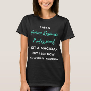 Ich bin Beruflich kein Magier T-Shirt