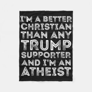 Ich bin besser Christlich als jeder Trump-Unterstü Fleecedecke