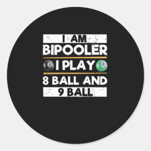 Ich bin Bipooler Ich spiele 8 Ball 9 Ball Funny Runder Aufkleber