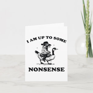 Ich Bin Bis Zu Einigen Unsinn Funny Goose Waschbär Karte