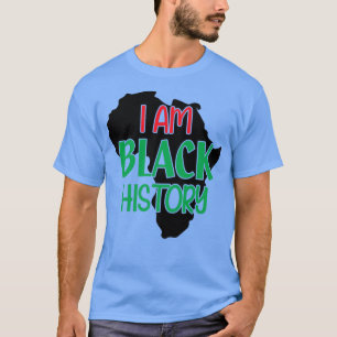 Ich bin Black History Black History Monat T-Shirt