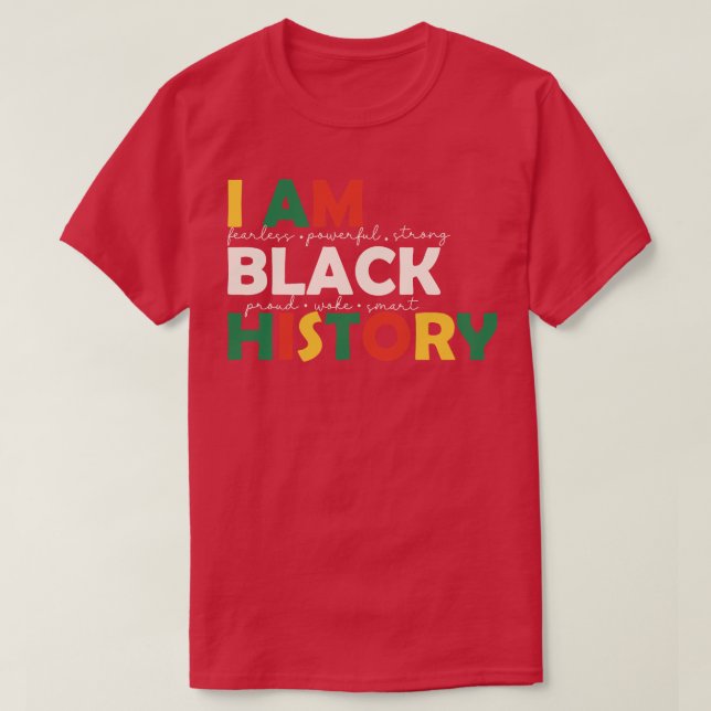 Ich bin Black History BLM Black History Monatsgesc T-Shirt (Design vorne)