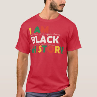 Ich bin Black History BLM Black History Monatsgesc T-Shirt