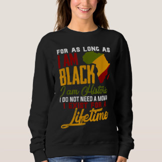 Ich bin Black History Lifetime Cool Black History Sweatshirt