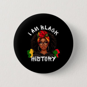 Ich bin Black History Montag Afrikanische Amerikan Button