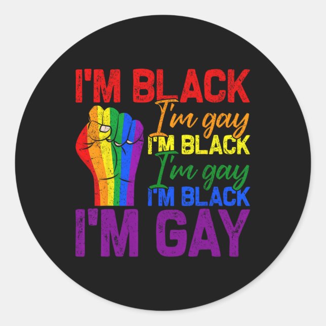 Ich bin Black Im Gay Power Fist Lgbtq Pride Black  Runder Aufkleber (Vorderseite)