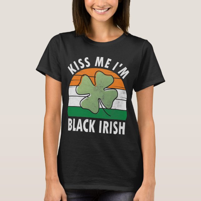 Ich bin Black Irish Shirt Funny St. Patricks Day G (Vorderseite)