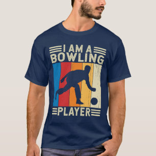 Ich bin Bowling Player Bowler Bowling Liga T-Shirt
