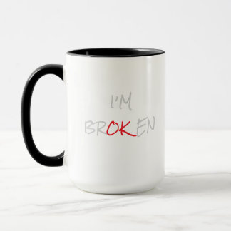 Ich bin BROKEN Coffee Tasse Cup traurig