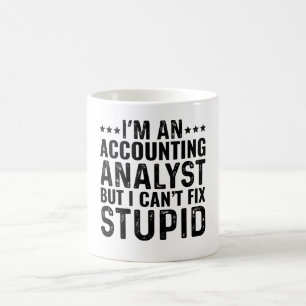 Ich bin Buchhaltungsanalytiker, aber ich kann das  Kaffeetasse
