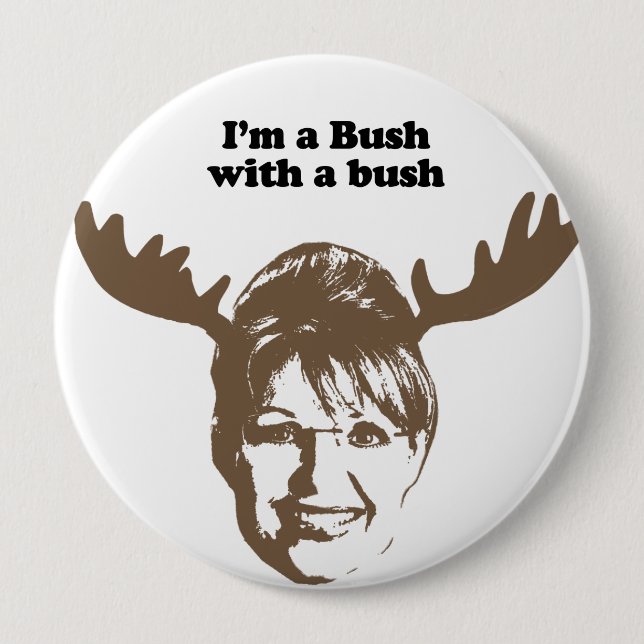Ich bin Bush mit einem Busch Button (Vorderseite)
