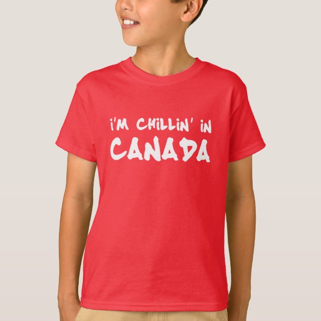 Ich bin Chillin' in Kanada T-Shirt (Vorderseite)