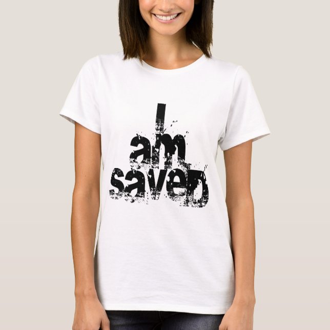ICH BIN Christlich Gerettet T-Shirt (Vorderseite)
