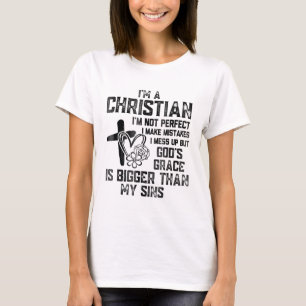 Ich bin Christlich, nicht perfekt, ich mache Fehle T-Shirt