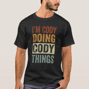 Ich bin Cody Doing Cody Things Coding Nerd 1 T-Shirt