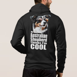 Ich bin Cool Australischer Schäferhund Hoodie