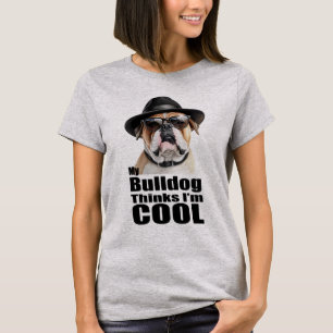 Ich bin Cool Bulldog T-Shirt