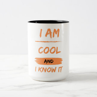 Ich bin cool und weiß es zweifarbige tasse