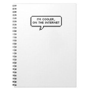 "Ich bin cooler, auf dem Internet." Notizbuch Notizblock