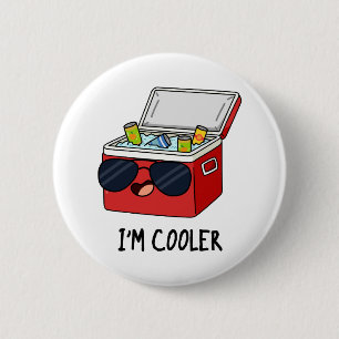 Ich bin Cooler Funny Ice Cooler Box Pun Button