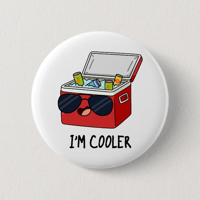 Ich bin Cooler Funny Ice Cooler Box Pun Button (Vorderseite)