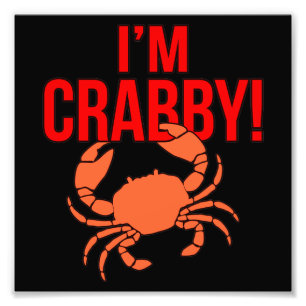 Ich bin Crabby Crabs Seafood Crabbing Langusten Me Fotodruck