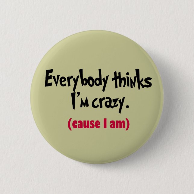 Ich bin Crazy Button (Vorderseite)