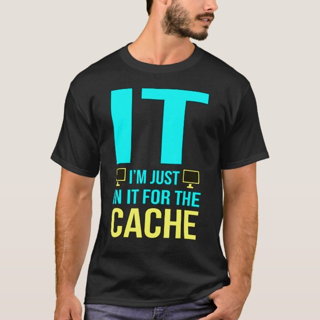 Ich bin dabei für den Cache Computer Tech Programm T-Shirt (Vorderseite)