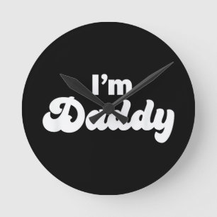 Ich bin Daddy Runde Wanduhr