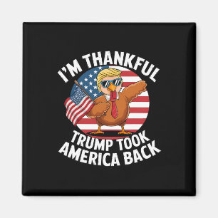 Ich bin dankbar, dass Trump Amerika mit dem Sieg g Magnet
