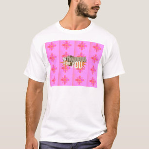 Ich bin dankbar für Dich: Ein herzlicher Ausdruck T-Shirt