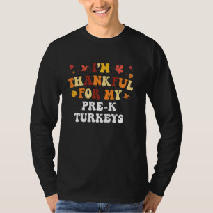 Ich bin dankbar für meine Pre-K Truthähne Lustige  T-Shirt