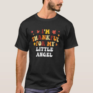 Ich bin dankbar für meinen kleinen Engel, lustiger T-Shirt