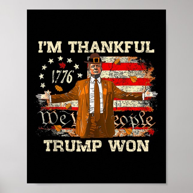 Ich bin dankbar Trump gewinnt Erntedank Türkei Tru Poster (Vorne)