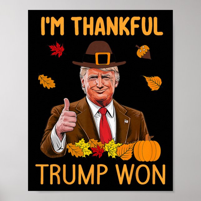 Ich bin dankbar Trump gewinnt Erntedank Türkei Tru Poster (Vorne)