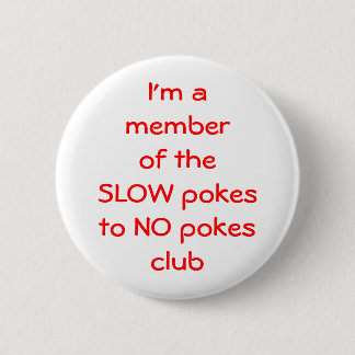 Ich bin das amember von theSLOW pokesto KEIN… - Button