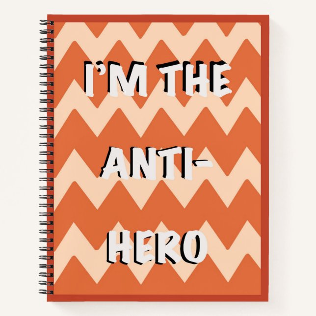 Ich bin das Anti-Hero-Notebook Notizbuch (Vorderseite)