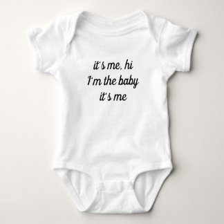 Ich bin das Baby, ich bin das Baby, ich bin's. Baby Strampler
