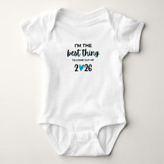 Ich bin das Beste, was 2026 herausgekommen ist, Ba Baby Strampler