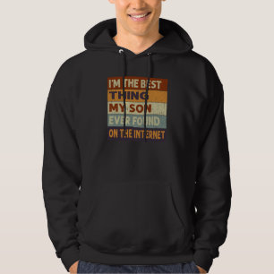 Ich bin das Beste, was mein Sohn jemals im Intern Hoodie