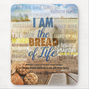 Ich bin das Brot des Lebens, sagte Jesus Mousepad