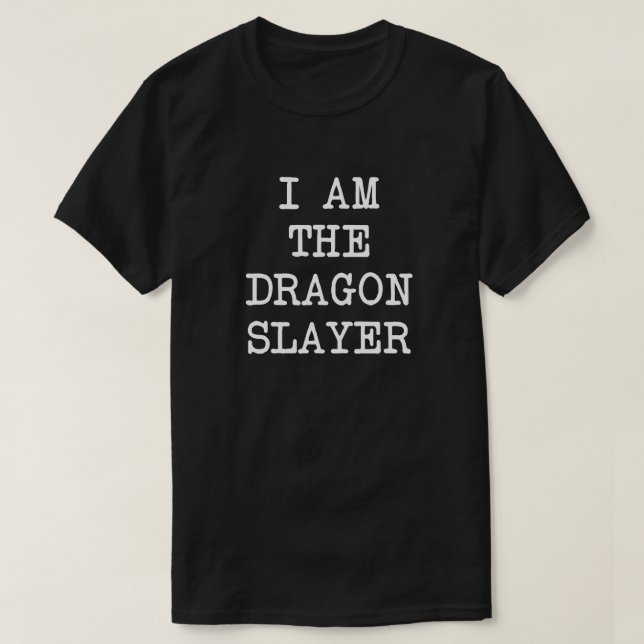 ich bin das Drache Slayert-shirt T-Shirt (Design vorne)
