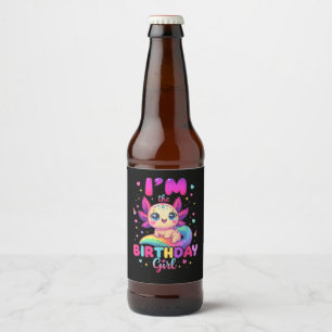 Ich bin das Geburtstagsmädchen Axolotl Bierflaschenetikett