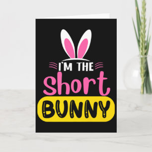 Ich bin das kurze Bunny-Kaninohr-Ei Lustiges Oster Karte